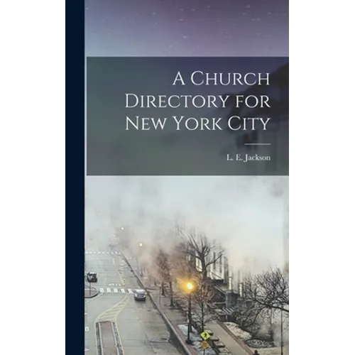 A Church Directory for New York City - Hardcover