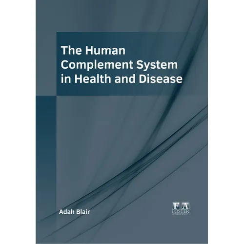 The Human Complement System in Health and Disease - Hardcover