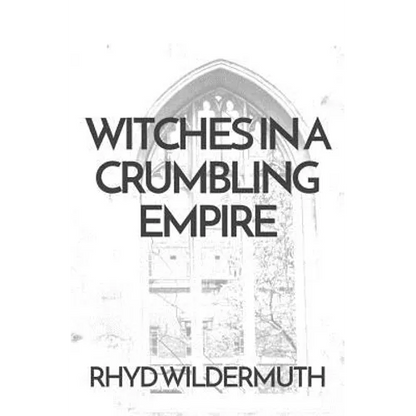 Witches In A Crumbling Empire - Paperback