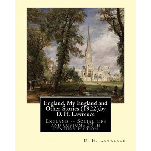 England, My England and Other Stories (1922), by D. H. Lawrence: England -- Social life and customs 20th century Fiction - Paperback