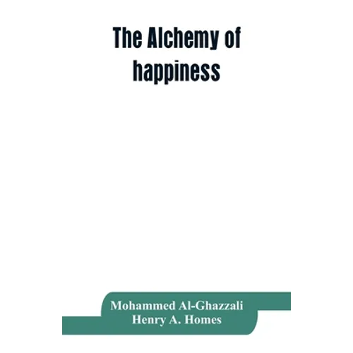 The alchemy of happiness - Paperback