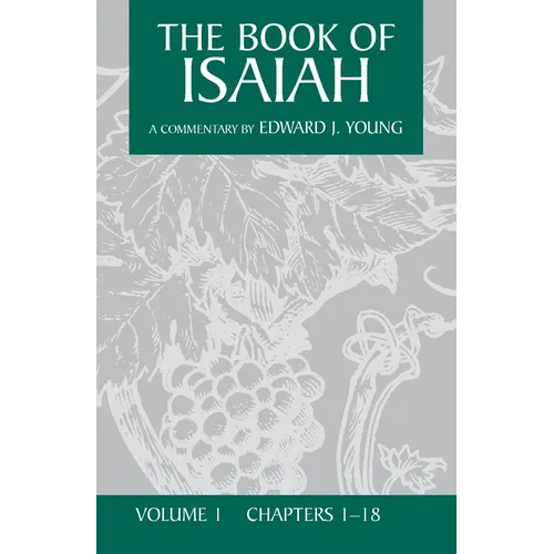 The Book of Isaiah, Volume 1: Chapters 1-18 - Paperback