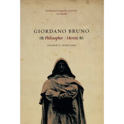 Giordano Bruno: Philosopher / Heretic - Paperback