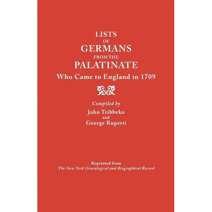 Lists of Germans from the Palatinate Who Came to England in 1709 - Paperback
