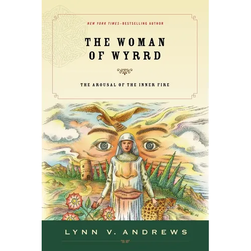 The Woman of Wyrrd: The Arousal of the Inner Fire - Paperback