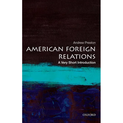 American Foreign Relations: A Very Short Introduction - Paperback