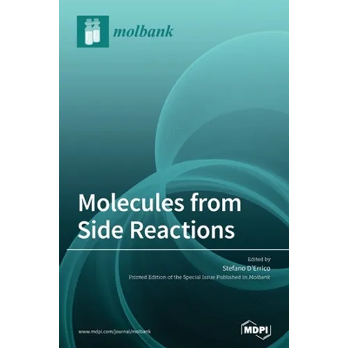 Molecules from Side Reactions - Hardcover