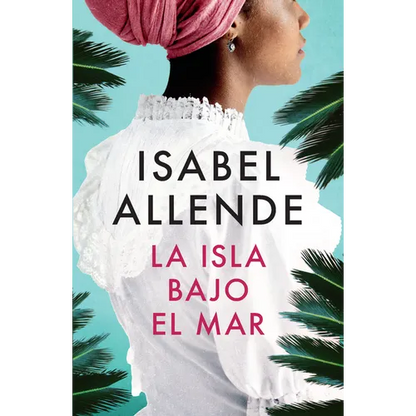 La Isla Bajo El Mar / The Island Beneath the Sea - Paperback