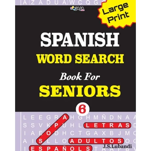 Large Print SPANISH WORD SEARCH Book For SENIORS; VOL.6 - Paperback