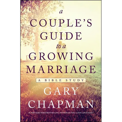 A Couple's Guide to a Growing Marriage: A Bible Study - Paperback