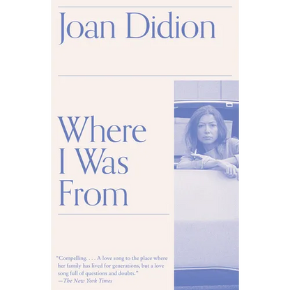 Where I Was from: A Memoir - Paperback
