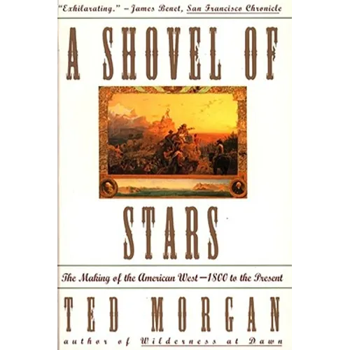 Shovel of Stars: The Making of the American West 1800 to the Present - Paperback