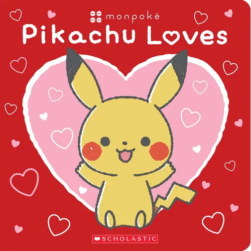 Pikachu Loves (Pokémon: Monpoké Board Book) - Board Book