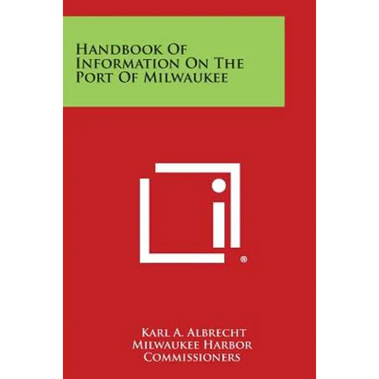 Handbook of Information on the Port of Milwaukee - Paperback