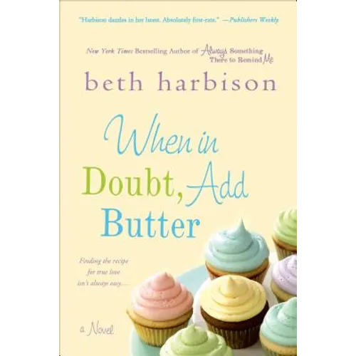When in Doubt, Add Butter - Paperback