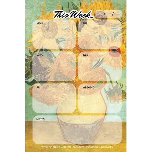Weekly Planner Notepad: Van Gogh Sunflowers, Daily Planning Pad for Organizing, Tasks, Goals, Schedule - Paperback