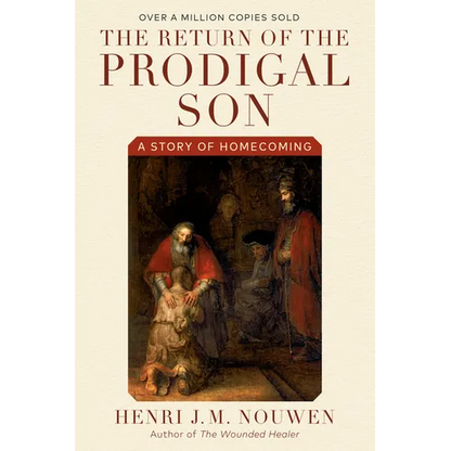 The Return of the Prodigal Son: A Story of Homecoming - Paperback