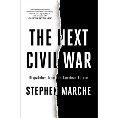 The Next Civil War: Dispatches from the American Future - Paperback