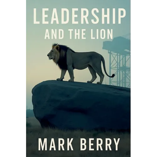 Leadership and the Lion - Paperback