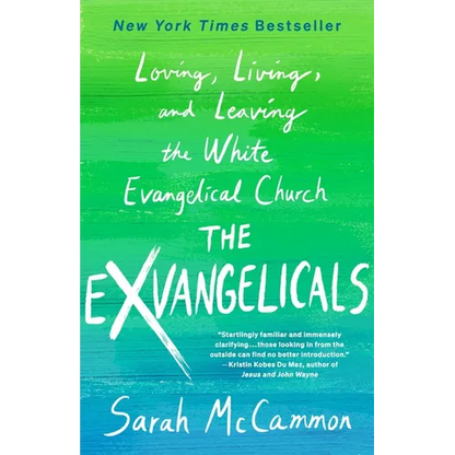 The Exvangelicals: Loving, Living, and Leaving the White Evangelical Church - Hardcover