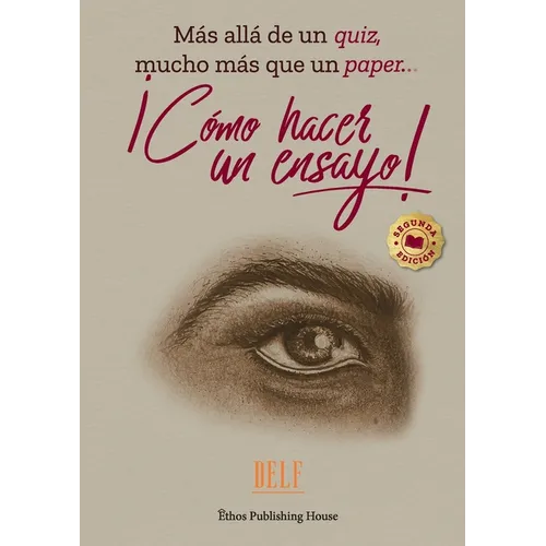 Cómo Hacer Un Ensayo: Más allá de un quiz, mucho más que un paper... - Paperback