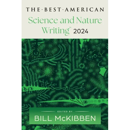 The Best American Science and Nature Writing 2024 - Paperback