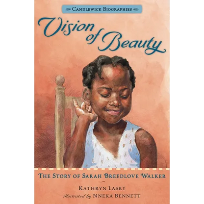 Vision of Beauty: The Story of Sarah Breedlove Walker: Candlewick Biographies - Paperback