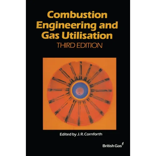 Combustion Engineering and Gas Utilisation - Paperback