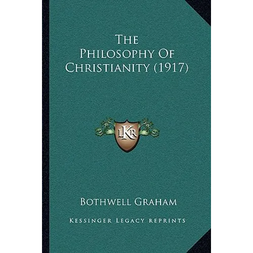 The Philosophy Of Christianity (1917) - Paperback