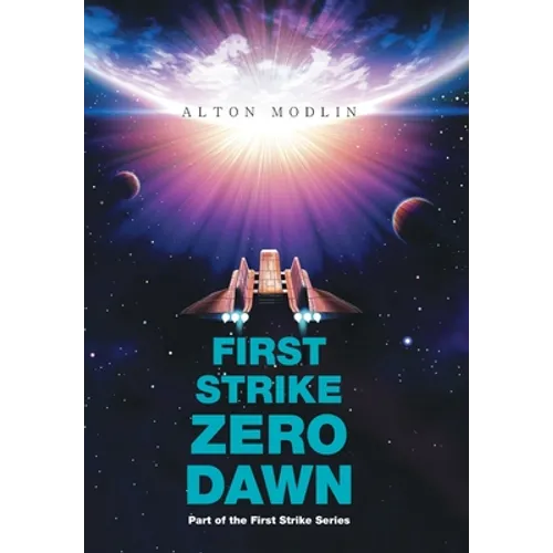First Strike: Zero Dawn: Part of the First Strike Series - Hardcover