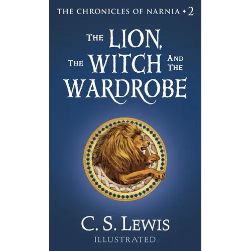 The Lion, the Witch and the Wardrobe - Hardcover