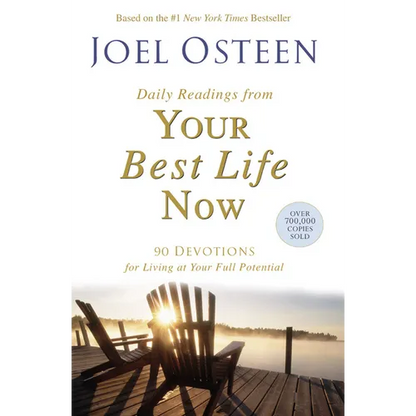 Daily Readings from Your Best Life Now: 90 Devotions for Living at Your Full Potential - Paperback