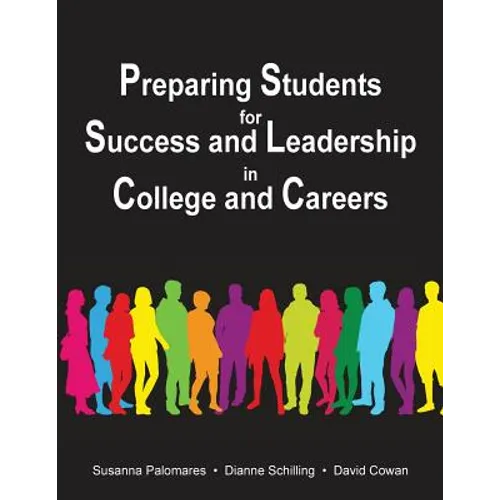Preparing Students for Success and Leadership in College and Careers - Paperback
