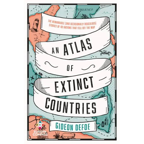 An Atlas of Extinct Countries - Paperback
