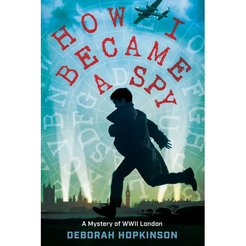 How I Became a Spy: A Mystery of WWII London - Paperback