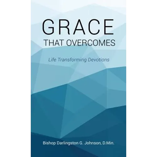 Grace That Overcomes - Hardcover