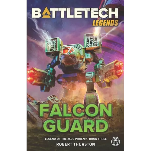 BattleTech Legends: Falcon Guard (Legend of the Jade Phoenix, Book Three) - Paperback