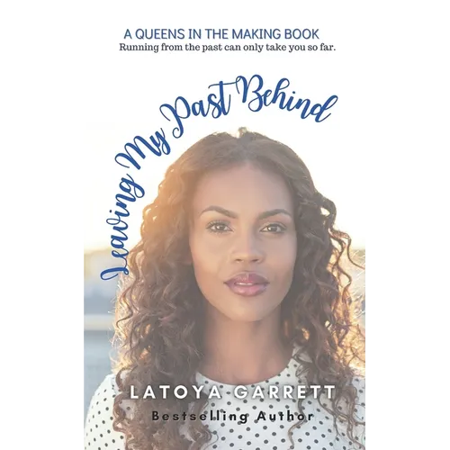 Leaving My Past Behind - Paperback