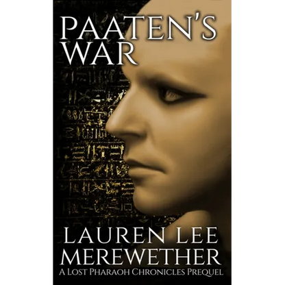 Paaten's War: A Lost Pharaoh Chronicles Prequel - Paperback