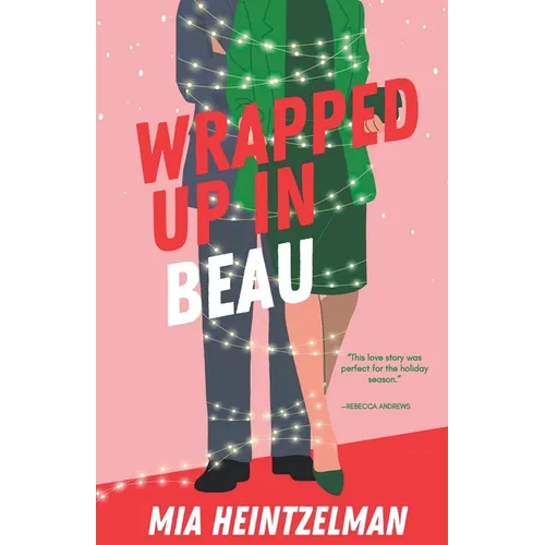Wrapped Up in Beau - Paperback