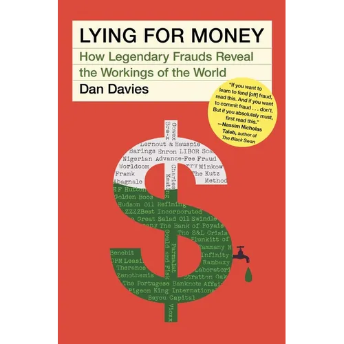 Lying for Money: How Legendary Frauds Reveal the Workings of the World - Hardcover