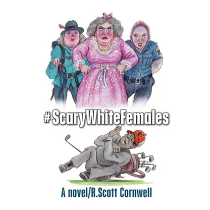 #ScaryWhiteFemales - Hardcover
