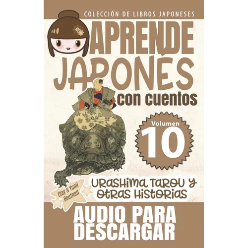 Urashima Tarou y otras historias: Aprende Japonés Con Cuentos - Paperback