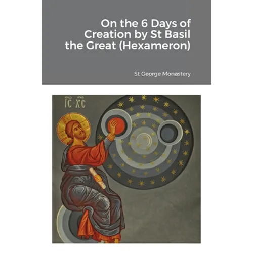 On the 6 Days of Creation by St Basil the Great (Hexameron) - Paperback