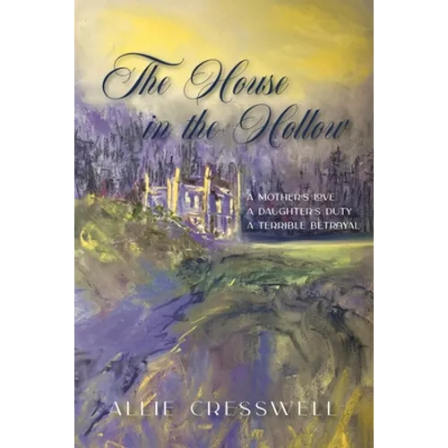 The House in the Hollow: A Regency Family Saga - Paperback