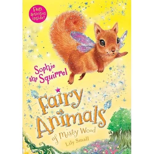 Sophie the Squirrel: Fairy Animals of Misty Wood - Paperback