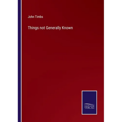 Things not Generally Known - Paperback