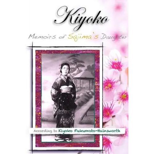 Kiyoko, Memoirs of Sajima's Daughter - Paperback
