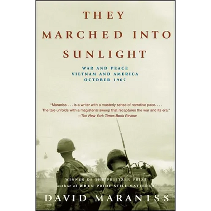 They Marched Into Sunlight: War and Peace Vietnam and America October 1967 - Paperback