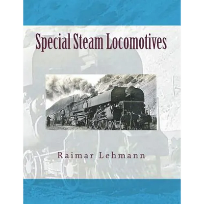 Special Steam Locomotives - Paperback